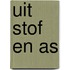 Uit stof en as