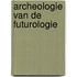 Archeologie van de futurologie