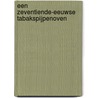 Een zeventiende-eeuwse tabakspijpenoven by W. Hupperetz