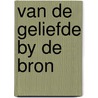 Van de geliefde by de bron door Magda Maris
