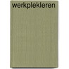 Werkplekleren by R. Klarus