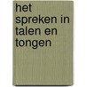 Het spreken in talen en tongen door G.F. Rendal