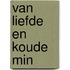 Van liefde en koude min