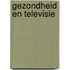 Gezondheid en Televisie