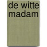 De witte madam door L. Leysen