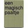 Een magisch paaltje door H. van der Wereld