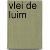 Vlei de luim by A.B.M. Jochem