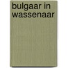 Bulgaar in Wassenaar door M. Eenhoorn