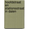 Hoofdstraat en Stationsstraat in Dalen door L. Kern