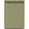 Klassenjustitie door B. Rovers