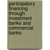 Participatory financing through investment banks and commercial banks door A.L.M. Abdul Gafoor