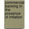Commercial banking in the presence of inflation door A.L.M. Gafoor