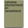 Calcarea afschermend en versterkend door Rynbeek