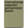 Internationale aspecten gemeentelyk beleid door Berg