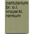Cartularium br. o.l. vrouw.kl. renkum