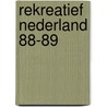 Rekreatief nederland 88-89 door Onbekend