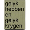Gelyk hebben en gelyk krygen door Akkermans