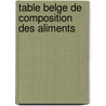 Table Belge de composition des aliments door R. van Havere