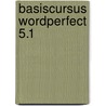 Basiscursus wordperfect 5.1 door Alwine de Jong