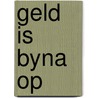 Geld is byna op door Dyk