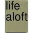 Life aloft