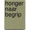 Honger naar begrip door S. Loots