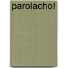 Parolacho! door H. Stuifbergen