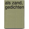 Als zand, gedichten door A. Hoogeveen