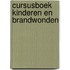 Cursusboek kinderen en brandwonden