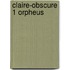 Claire-obscure 1 orpheus
