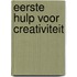 Eerste hulp voor creativiteit
