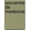 Souvenirs de Medecins door P. Bastien