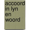Accoord in lyn en woord door Heyden