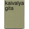 Kaivalya Gita by V.S. Shankar