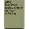 Githa, Mohamed, Nadya, Omer in de HBO - opleiding by J.C.M. Beijer