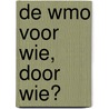 De Wmo voor wie, door wie? door R. den Uyl