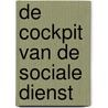 De cockpit van de sociale dienst door M. Heekelaar