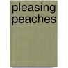 Pleasing peaches door Onbekend