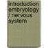 Introduction embryology / nervous system