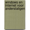 Windows en Internet voor anderstaligen door C.P.E. Verhoeff