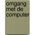 Omgang met de computer