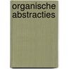 Organische abstracties door J.G.W.M. Kusters