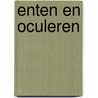 Enten en oculeren by C.M. Ballintijn