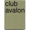 Club avalon door Kussumoto