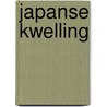 Japanse kwelling by Hakiri