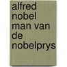 Alfred nobel man van de nobelprys door Vogtle