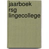 Jaarboek RSG Lingecollege door Onbekend