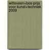 Witteveen+Bos-prijs voor Kunst+Techniek 2009 by Unknown