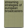 Streaming strategies of European broadcasters door J. Cornelissen