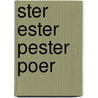 Ster Ester Pester Poer door M. de Boer